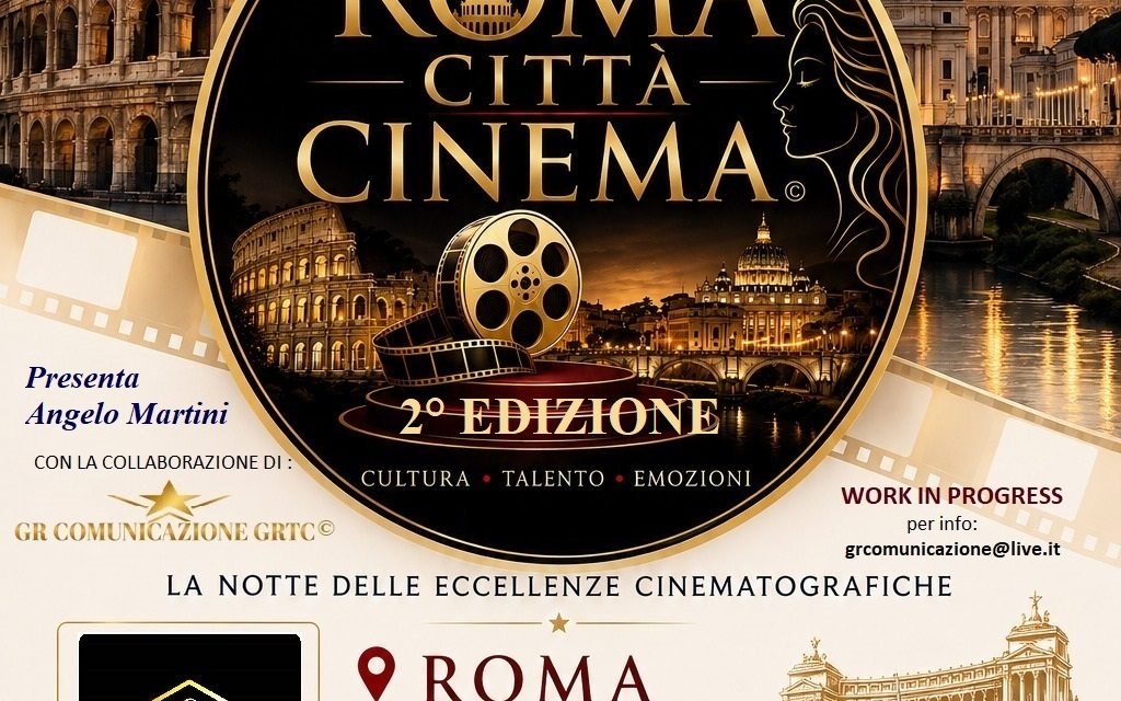 ROMA CITTÀ CINEMA 2027 – 2ª EDIZIONE – Paola Toppi celebra il grande cinema italiano: «Diffidate dalle imitazioni». Già avviate azioni legali a tutela della denominazione